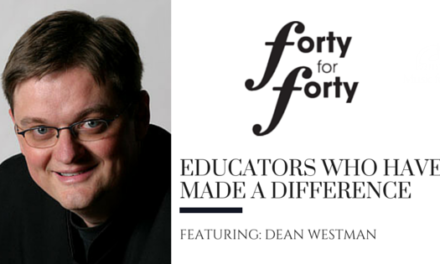 Educators Who Have Made A Difference: Dean Westman