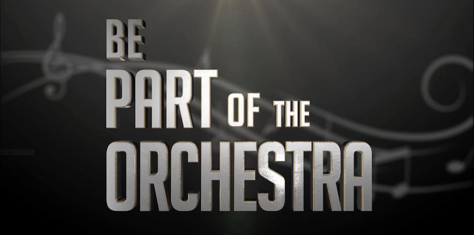 Be Part of the Orchestra is here!