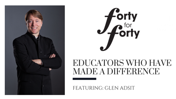 Educators Who Have Made a Difference: Glen Adsit