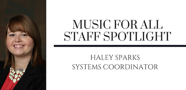 Music for All Staff Spotlight: Haley Sparks