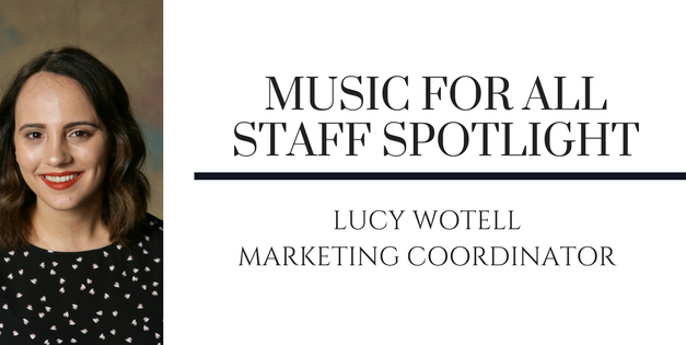 Music for All Staff Spotlight: Lucy Wotell