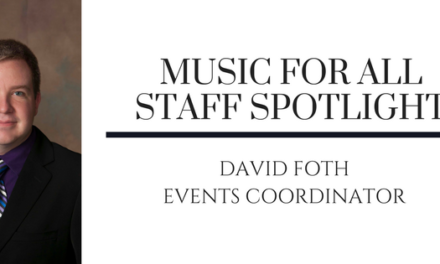 Music for All Staff Spotlight: David Foth