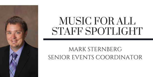 Music for All Staff Spotlight: Mark Sternberg