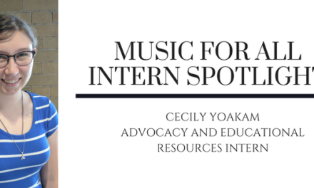 Music for All Intern Spotlight: Cecily Yoakam