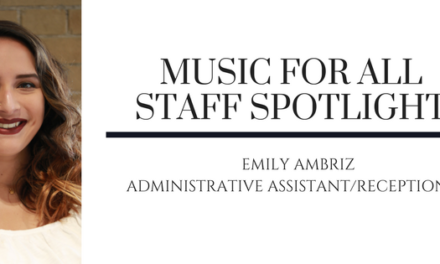 Music for All Staff Spotlight: Emily Ambriz