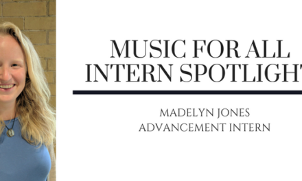 Music for All Intern Spotlight: Madelyn Jones