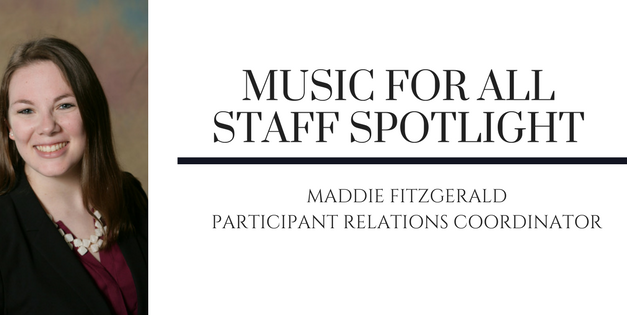 Music for All Staff Spotlight: Maddie Fitzgerald