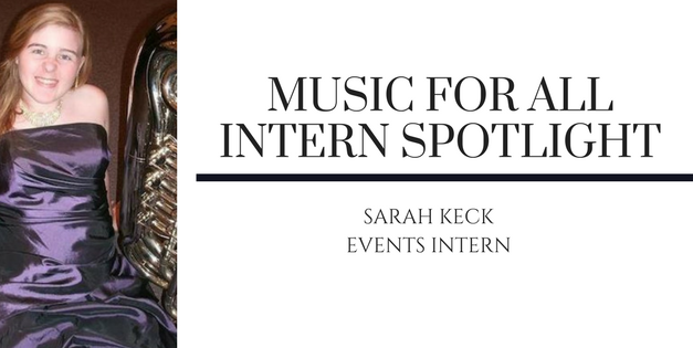 Music for All Intern Spotlight: Sarah Keck