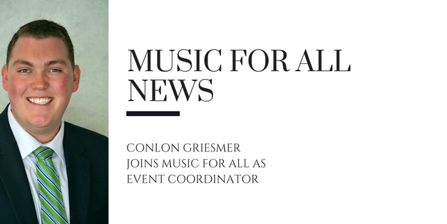 Conlon Griesmer Joins Music for All as Event Coordinator