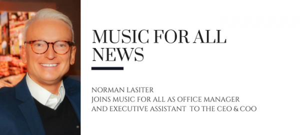 Norman Lasiter Joins Music for All as Office Manager and Executive Assistant