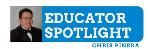 Educator Spotlight: Chris Pineda