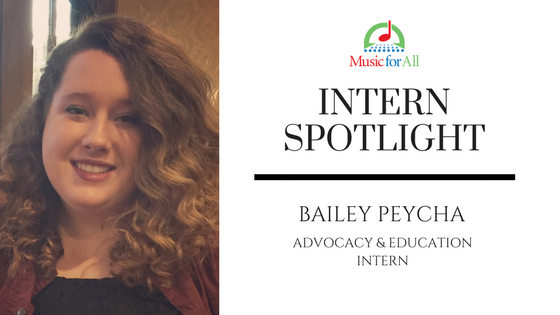 Music for All Intern Spotlight:  Featuring Bailey Peycha