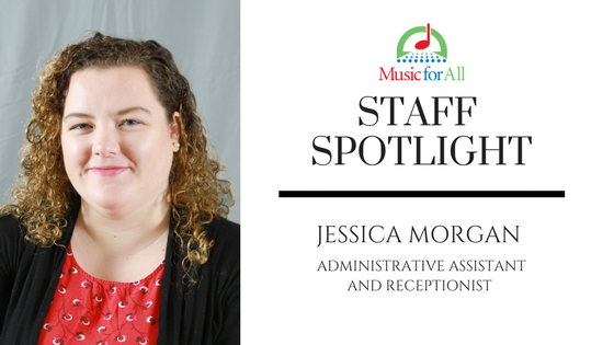 Music for All Staff Spotlight: Featuring Jessica Morgan