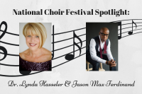 National Choir Festival 2019: A Spotlight on Lynda Hasseler and Jason Max Ferdinand