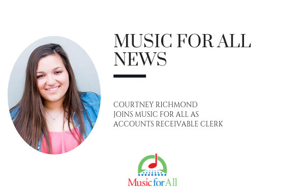 Courtney Richmond Joins Music for All as Accounts Recievable Clerk