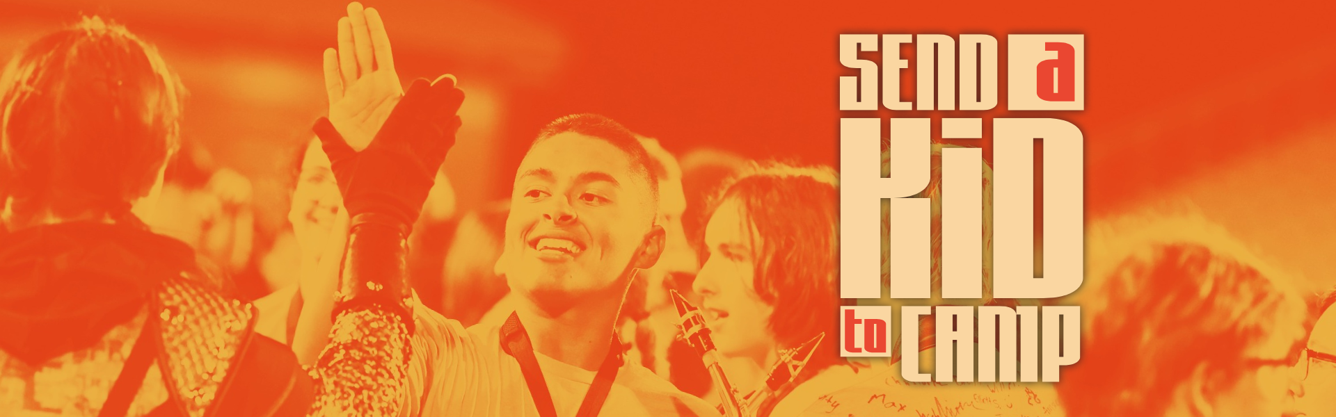 Send a Kid to Camp Your gift, your impact.