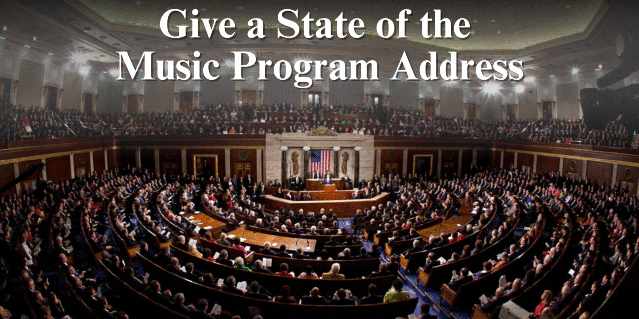 Give a State of the Music Program Address