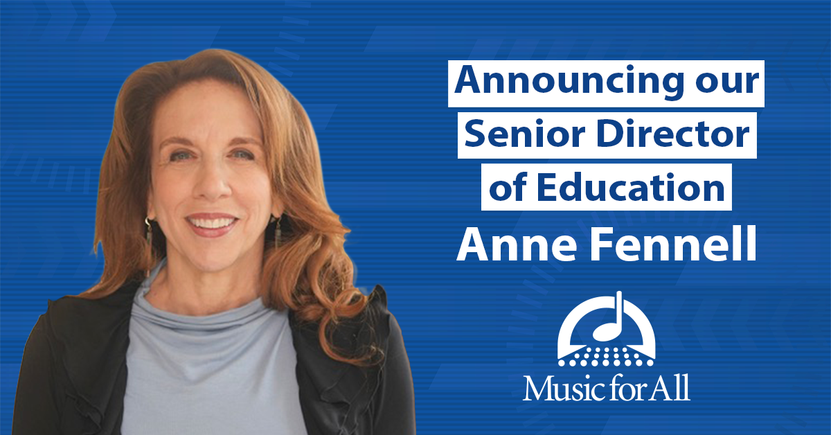 Music for All Appoints National Music Education Leader Anne Fennell as Senior Director of Education