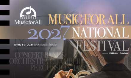 Music for All Announces Ensembles to Perform at the 2027 Music for All National Festival, presented by Yamaha and Sweetwater